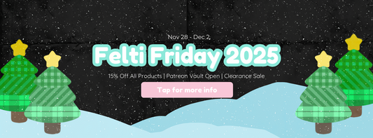 Felti Friday 2025 🧸🎄